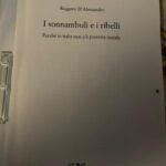 Ruggero D’Alessandro: I sonnambuli e i ribelli. Perché in Italia non c’è protesta sociale